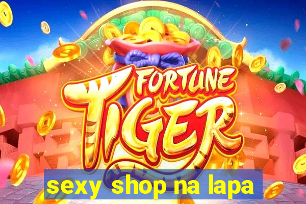 sexy shop na lapa